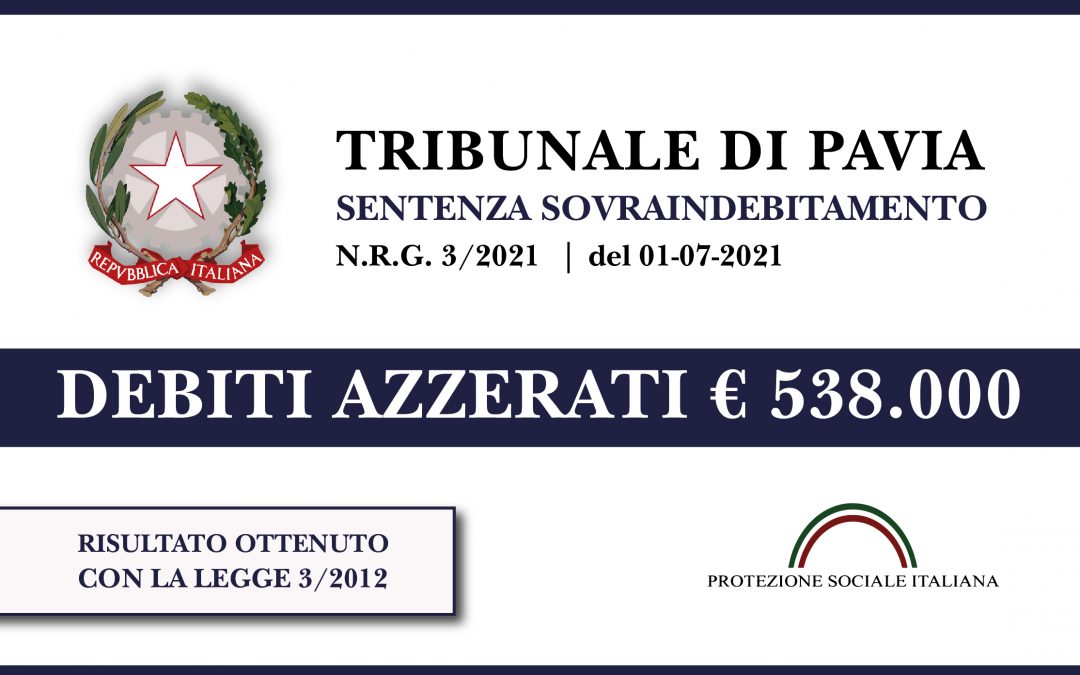 Trib. Pavia: Sentenza legge 3/2012 del 1.7.2021. SNC produzione e vendita porcellane stralcia euro 538.000 di debiti con Banche, Inps e Agenzia Entrate. Accordo di Composizione della Crisi.