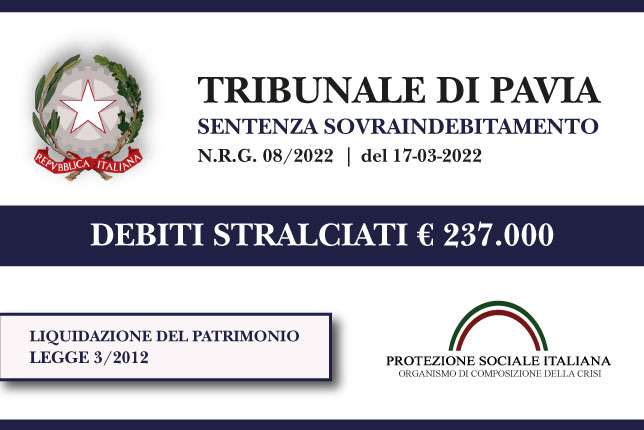 Trib. Pavia: Sentenza legge 3 del 17.3.2022. Negozio di parrucchiera stralcia euro 237.000 di debiti con Banche e Agenzia Entrate. Liquidazione del Patrimonio