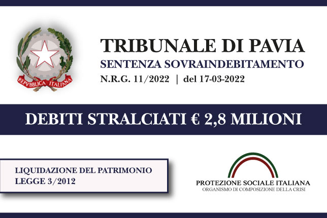 Trib. Pavia: Sentenza legge 3 del 17.3.2022. Azienda agricola stralcia 2,8 Milioni di debiti con Banche e Agenzia Entrate. Liquidazione del Patrimonio
