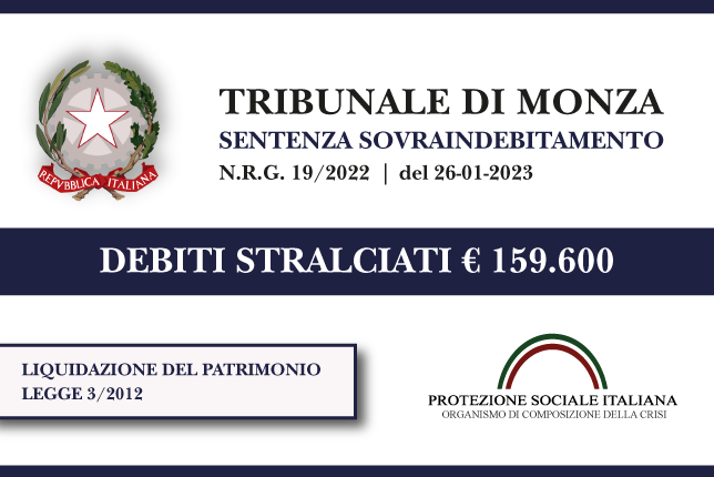Trib. Monza: Sentenza legge 3 (ora Codice della Crisi) del 26.1.23. Operatore di ripresa televisiva azzera € 159.600 di debiti con Banche, Finanziarie e Agenzia Entrate. Liquidazione del Patrimonio