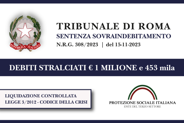 Trib. Roma: Sentenza legge 3 (ora Codice della Crisi) del 15.11.23. Ex titolare pensione per animali azzera € 1 MILIONE e 453 mila di debiti con Banche, Agenzia Entrate Riscossione e Comune. Liquidazione Controllata