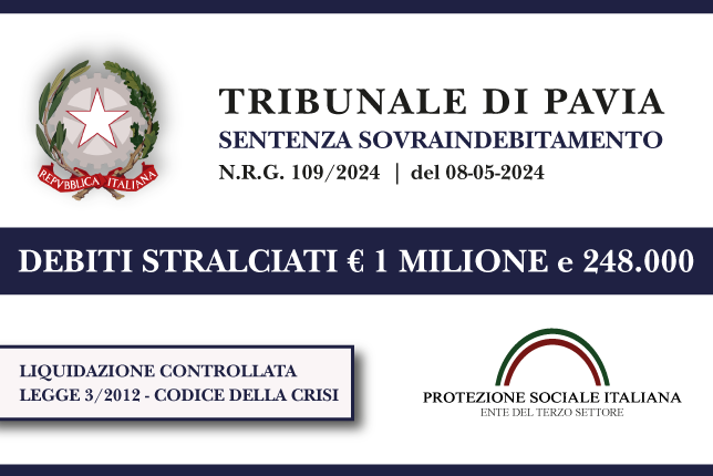 Trib. Pavia: Sentenza legge 3 (ora Codice della Crisi) del 8.5.24. Ex titolare Start-up innovativa azzera €1 MILIONE e 248.000 di debiti con le Banche. Liquidazione Controllata